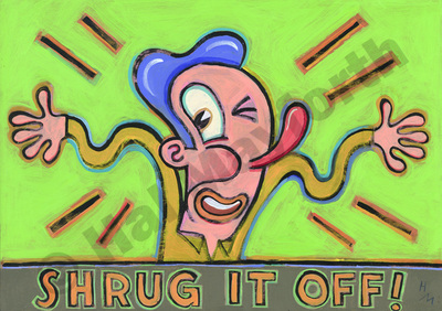 Humorous print Shrug It Off!by greater Boston artist Hal Mayforth