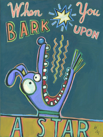 Humorous dog print When You Bark Upon A Star by greater Boston area artist Hal Mayforth