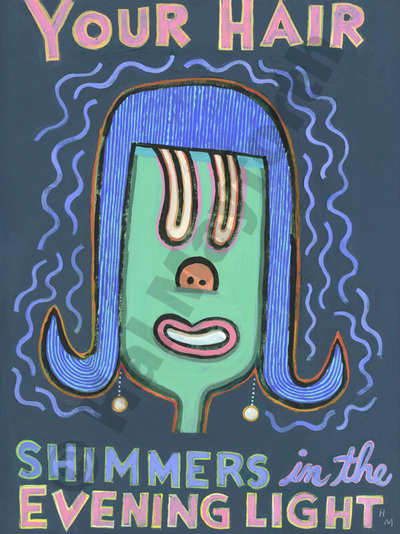 Humorous print Your Hair Shimmers in the Evening Lightby greater Boston artist Hal Mayforth