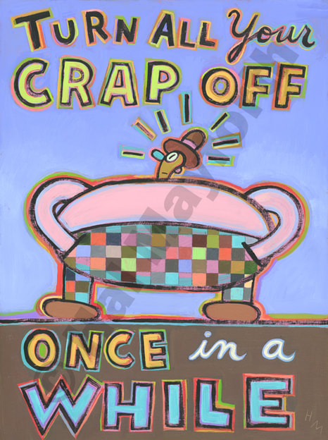 Humorous technology print Turn All Your Crap Off Once in a While by greater Boston artist Hal Mayforth