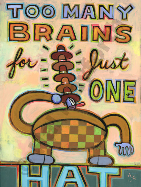 Humorous print Too Many Brains for just One Hat by greater Boston artist Hal Mayforth
