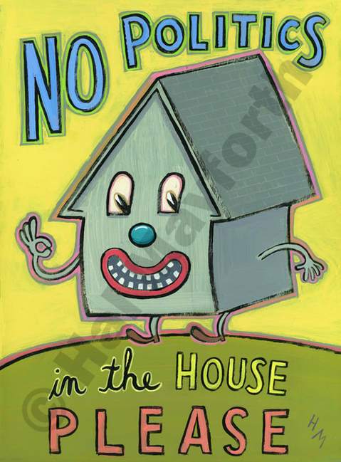 Humorous  political print No Politics in the House, Please